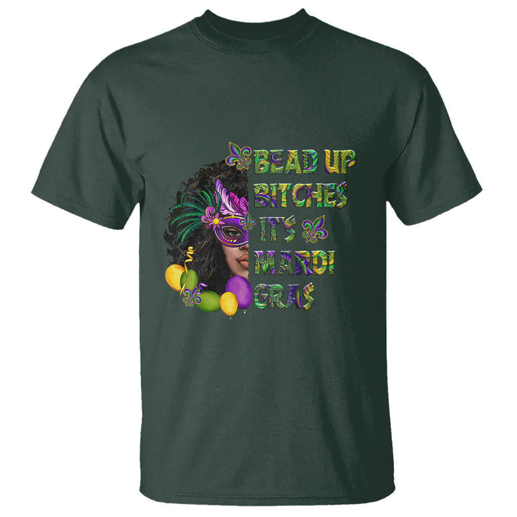 Funny Mardi Gras T Shirt Bead Up Bitches Woman with Mask Carnival Parade TS02 Dark Forest Green Printyourwear