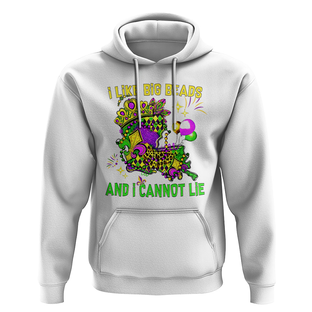 Mardi Gras Hoodie I Like Big Beads And I Can Not Lie New Orleans TS02 White Printyourwear