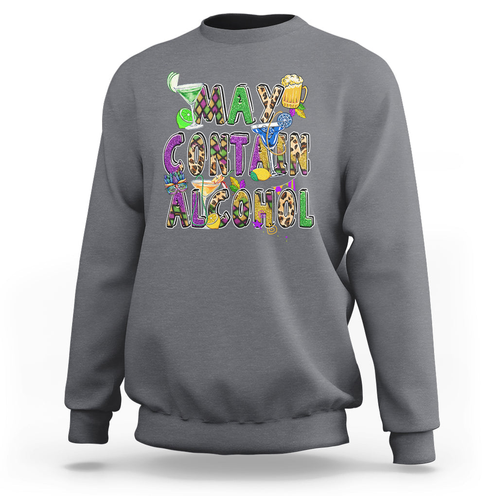 Funny Mardi Gras Sweatshirt Warning May Contain Alcohol Party Drinking Team TS02 Charcoal Printyourwear