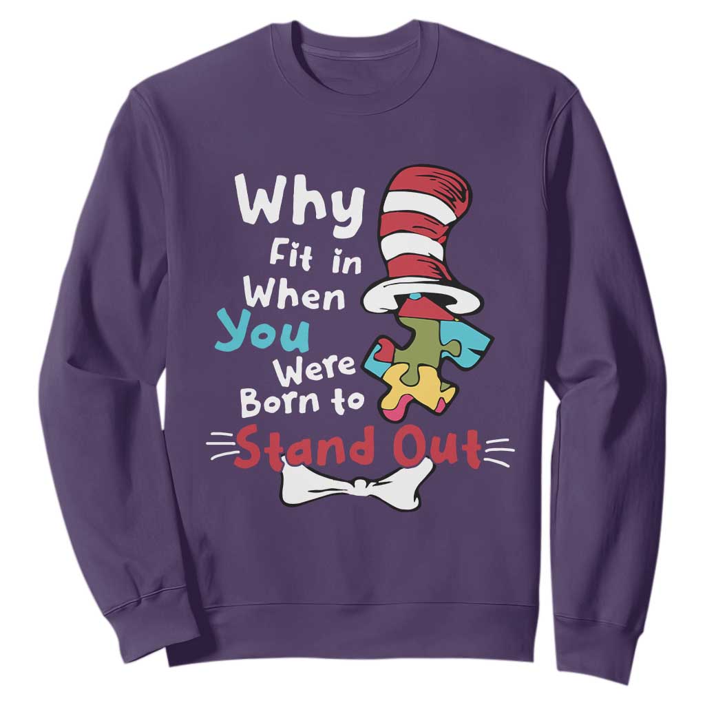 Autism Acceptance Sweatshirt Why Fit In When You Were Born to Stand Out Proud Autistic TS02 Purple Printyourwear