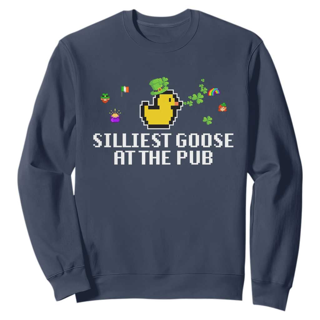 Funny St Patricks Day Sweatshirt Silliest Goose At The Pub Funny St. Patricks Day TS02 Navy Print Your Wear