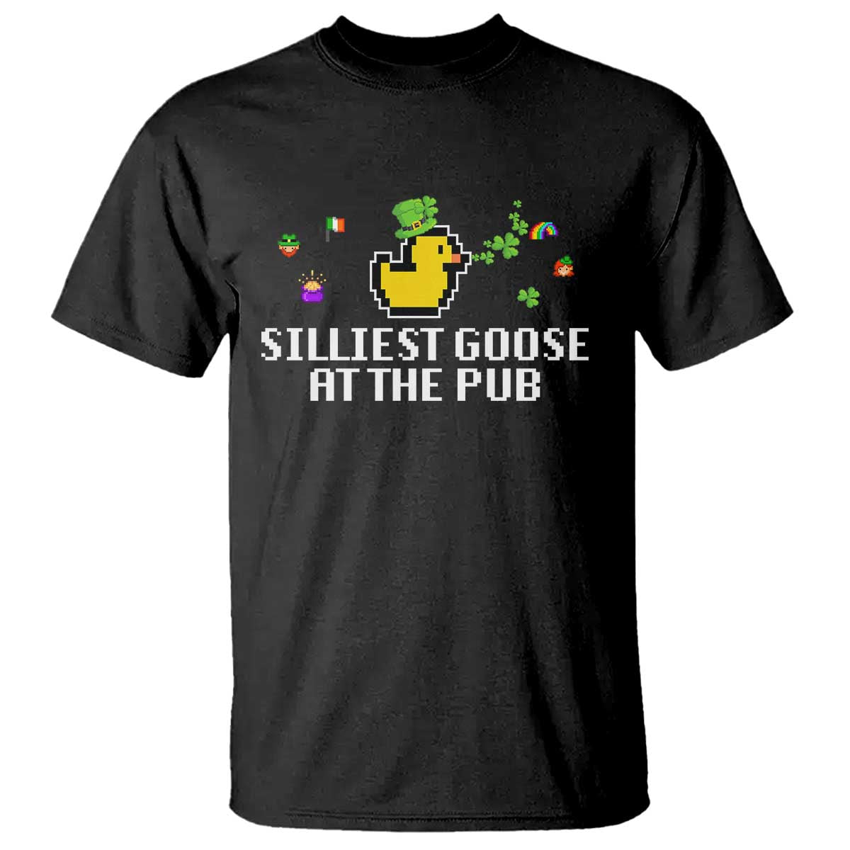 Funny St Patricks Day T Shirt Silliest Goose At The Pub Funny St. Patricks Day TS02 Black Print Your Wear