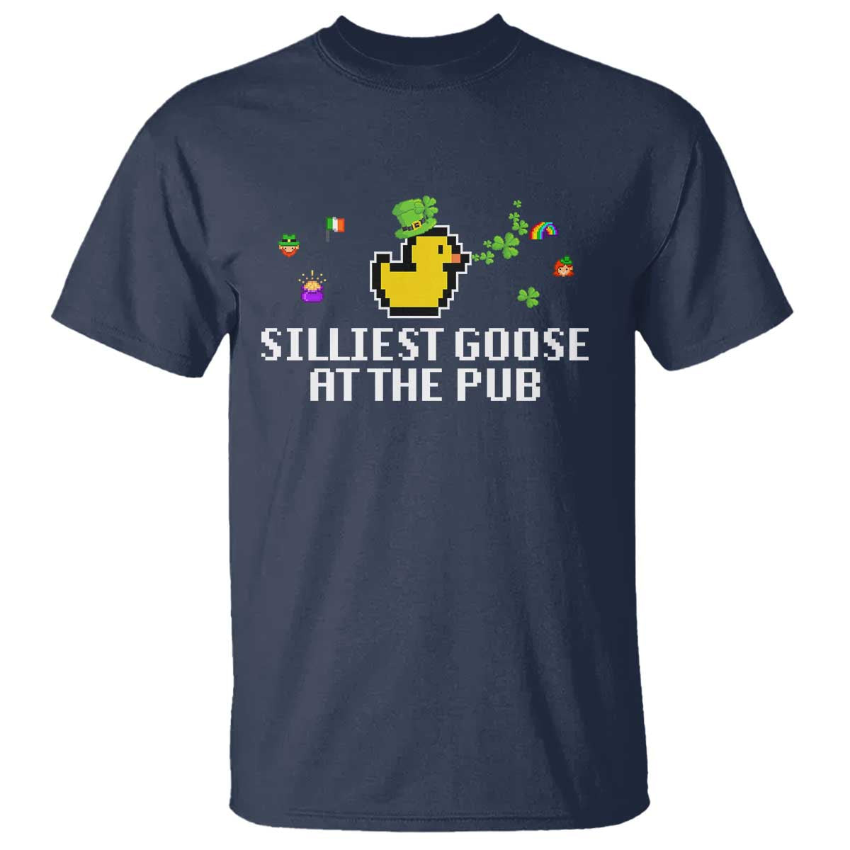 Funny St Patricks Day T Shirt Silliest Goose At The Pub Funny St. Patricks Day TS02 Navy Print Your Wear