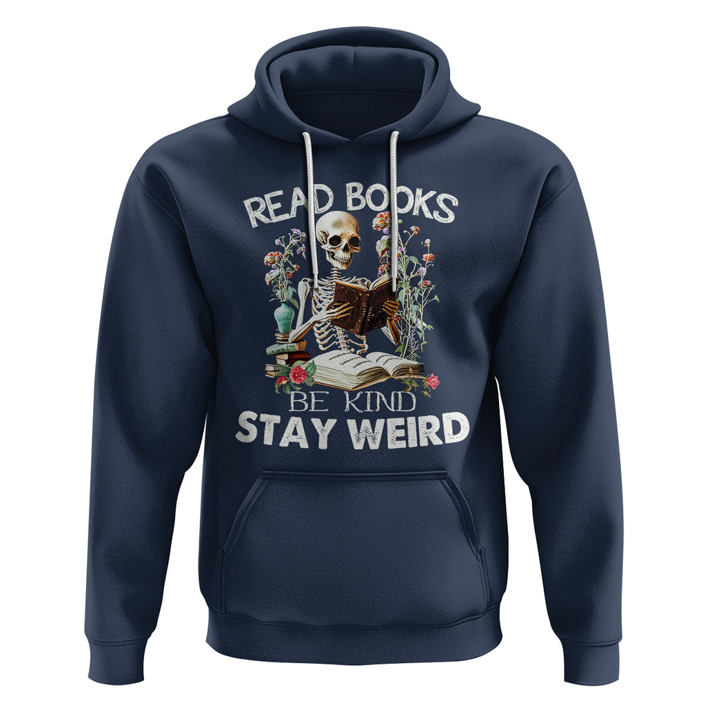 Reading Skeleton Hoodie Read Books Be Kind Stay Weird Funny Book Lover TS02 Navy Printyourwear