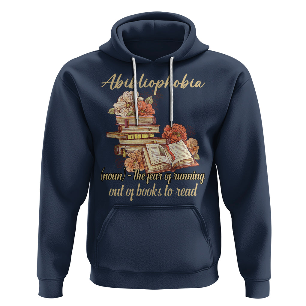 Funny Book Lover Hoodie Abibliophobia Definition The Fear Of Running Out Of Books Reading Nerd TS02 Navy Printyourwear