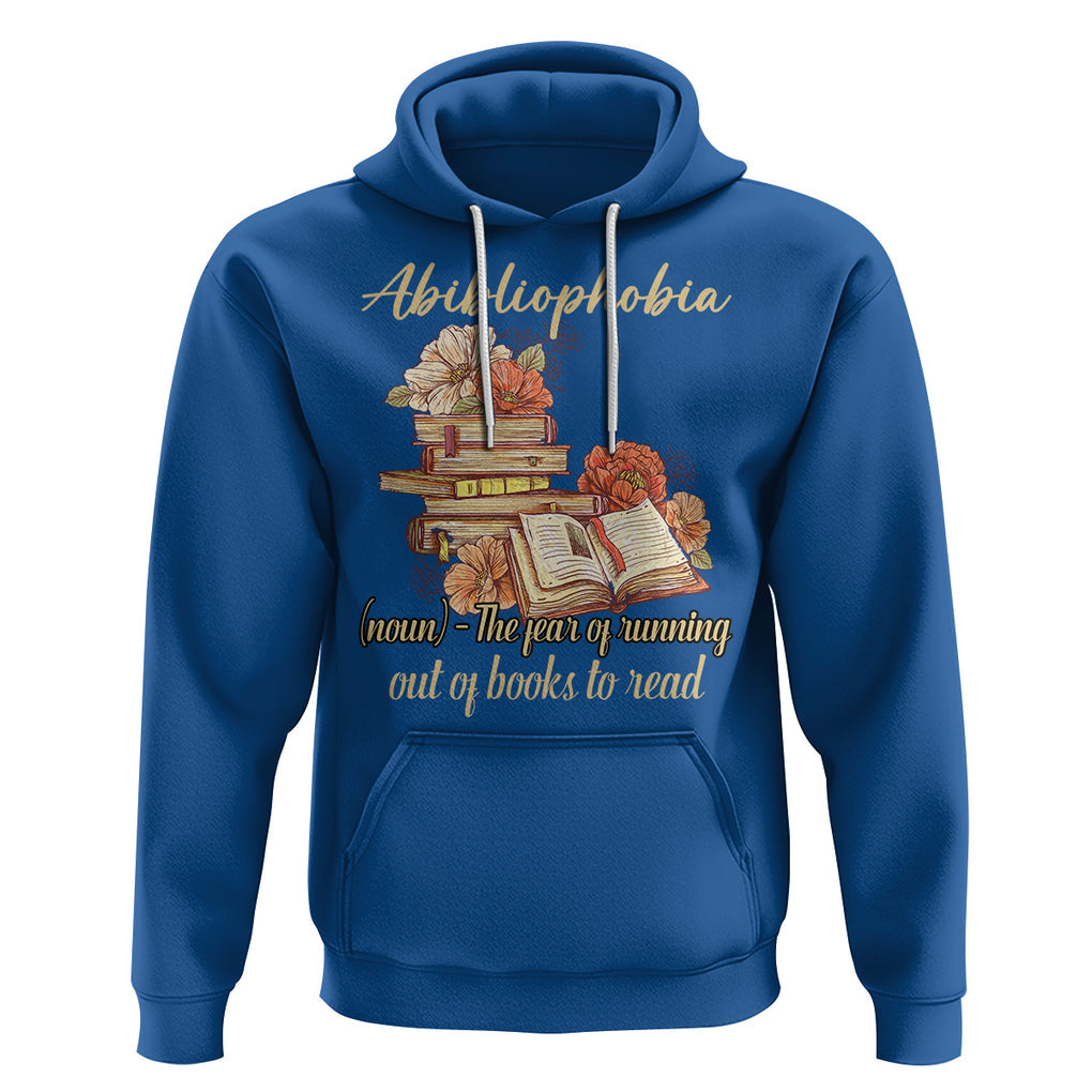 Funny Book Lover Hoodie Abibliophobia Definition The Fear Of Running Out Of Books Reading Nerd TS02 Royal Blue Printyourwear