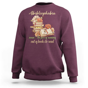 Funny Book Lover Sweatshirt Abibliophobia Definition The Fear Of Running Out Of Books Reading Nerd TS02 Maroon Printyourwear