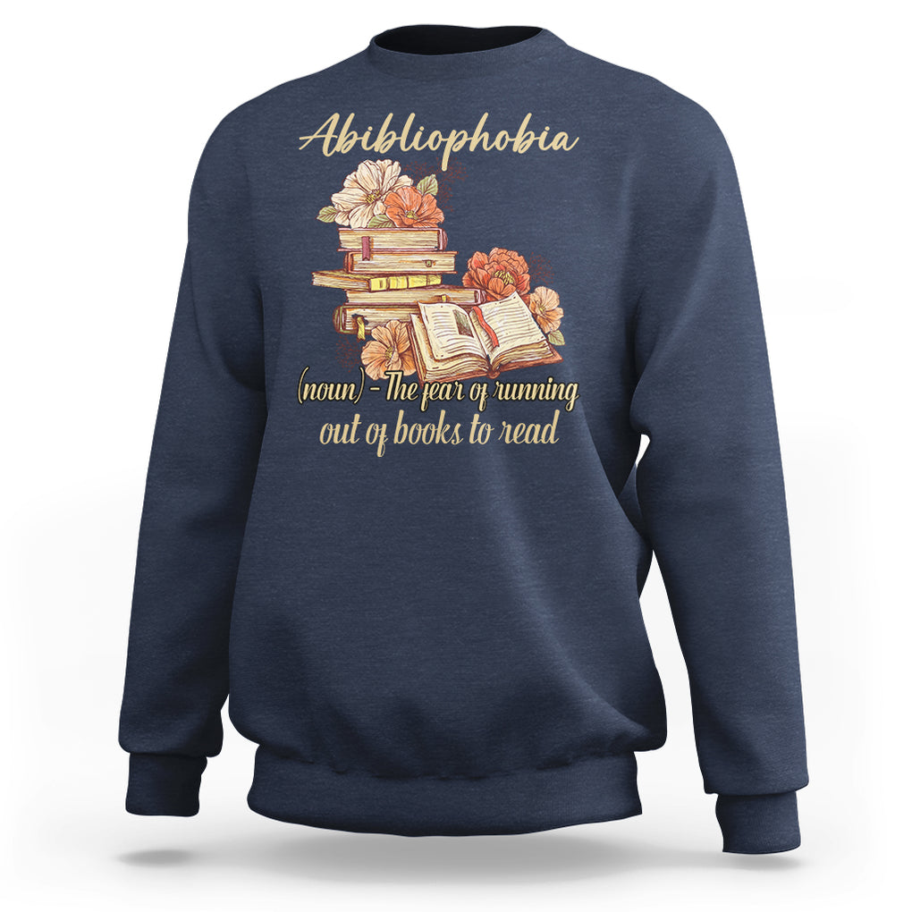 Funny Book Lover Sweatshirt Abibliophobia Definition The Fear Of Running Out Of Books Reading Nerd TS02 Navy Printyourwear