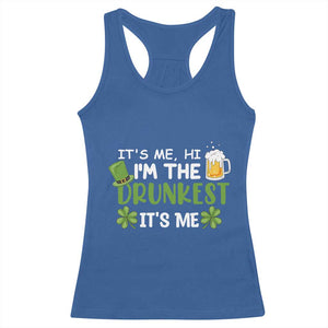 Funny St Patricks Day Drinking Racerback Tank Top It's Me Hi I'm The Drunkest Beers Lovers TS02 Royal Blue Print Your Wear