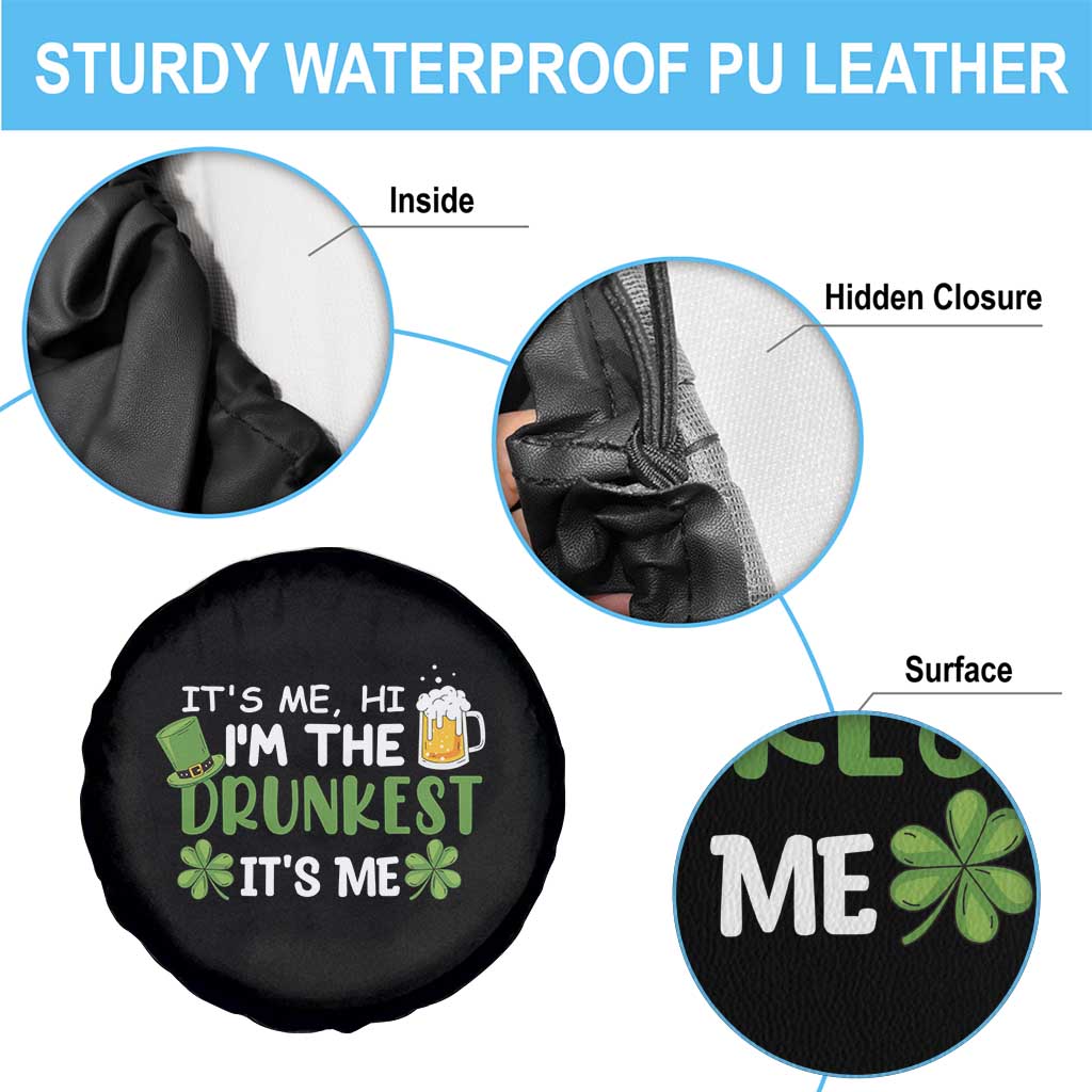 Funny St Patricks Day Drinking Spare Tire Cover It's Me Hi I'm The Drunkest Beers Lovers TS02 Print Your Wear
