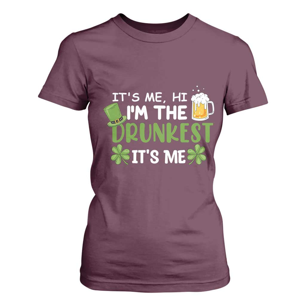 Funny St Patricks Day Drinking T Shirt For Women It's Me Hi I'm The Drunkest Beers Lovers TS02 Maroon Print Your Wear