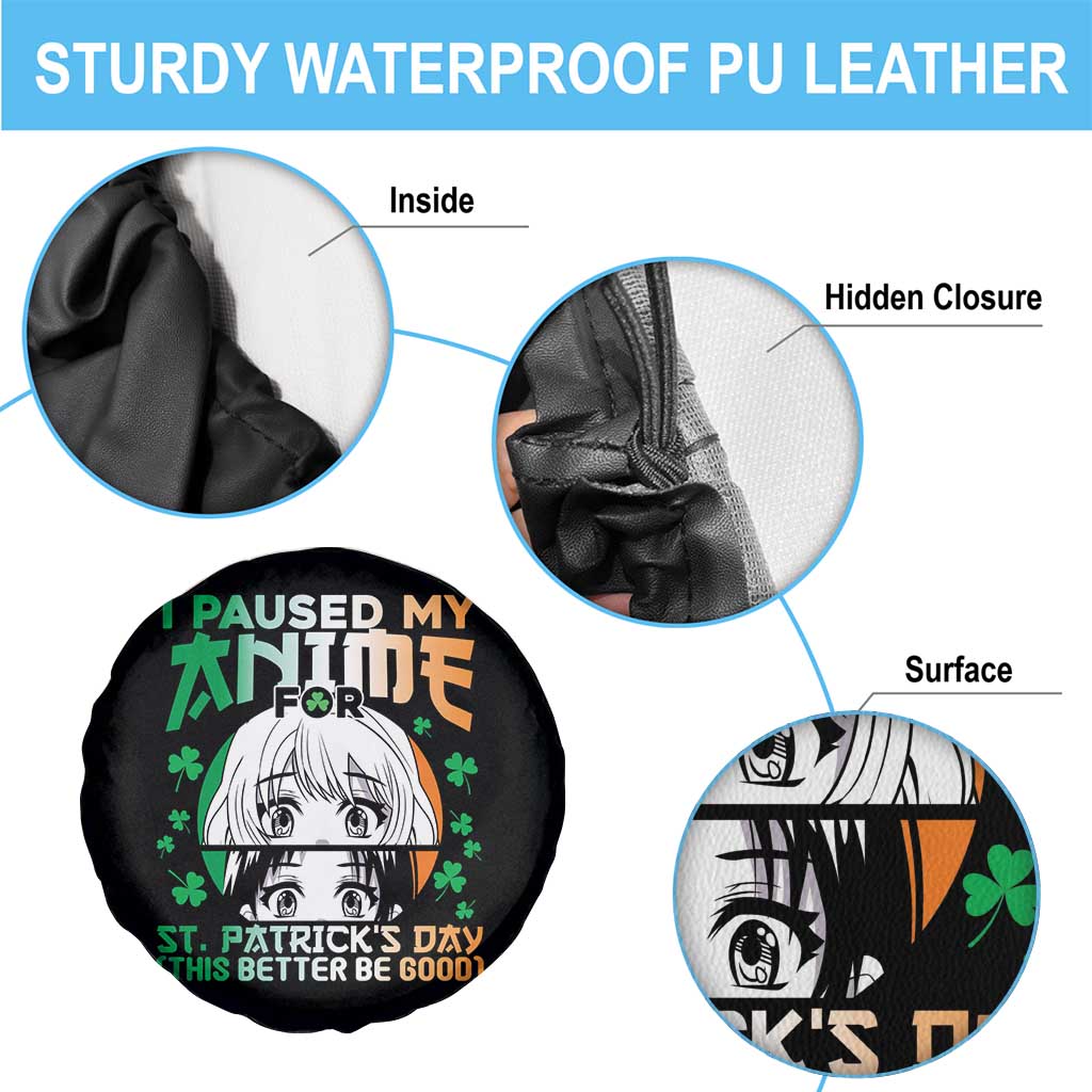 Funny I Paused My Anime To Celebrate St Patricks Day Spare Tire Cover TS02 Print Your Wear