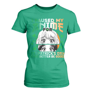 Funny I Paused My Anime To Celebrate St Patricks Day T Shirt For Women TS02 Irish Green Print Your Wear