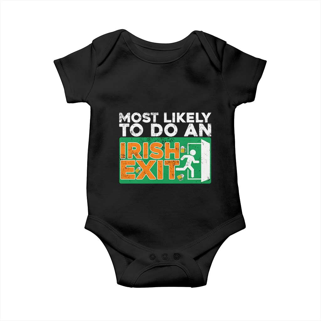 Funny St Patricks Day Baby Onesie Most Likely To Do An Irish Exit TS02 Black Print Your Wear