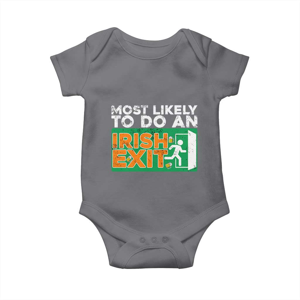 Funny St Patricks Day Baby Onesie Most Likely To Do An Irish Exit TS02 Charcoal Print Your Wear