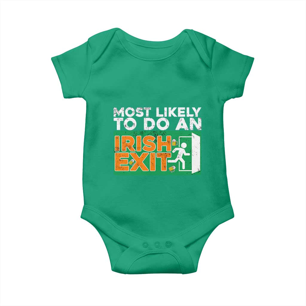 Funny St Patricks Day Baby Onesie Most Likely To Do An Irish Exit TS02 Irish Green Print Your Wear