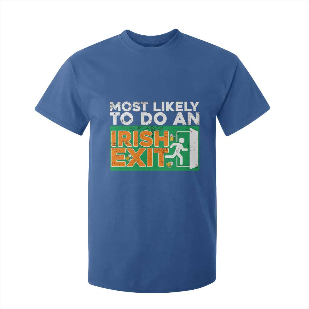 Funny St Patricks Day T Shirt For Kid Most Likely To Do An Irish Exit TS02 Royal Blue Print Your Wear