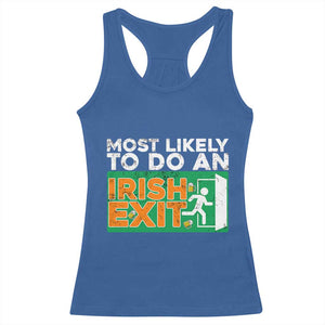 Funny St Patricks Day Racerback Tank Top Most Likely To Do An Irish Exit TS02 Royal Blue Print Your Wear