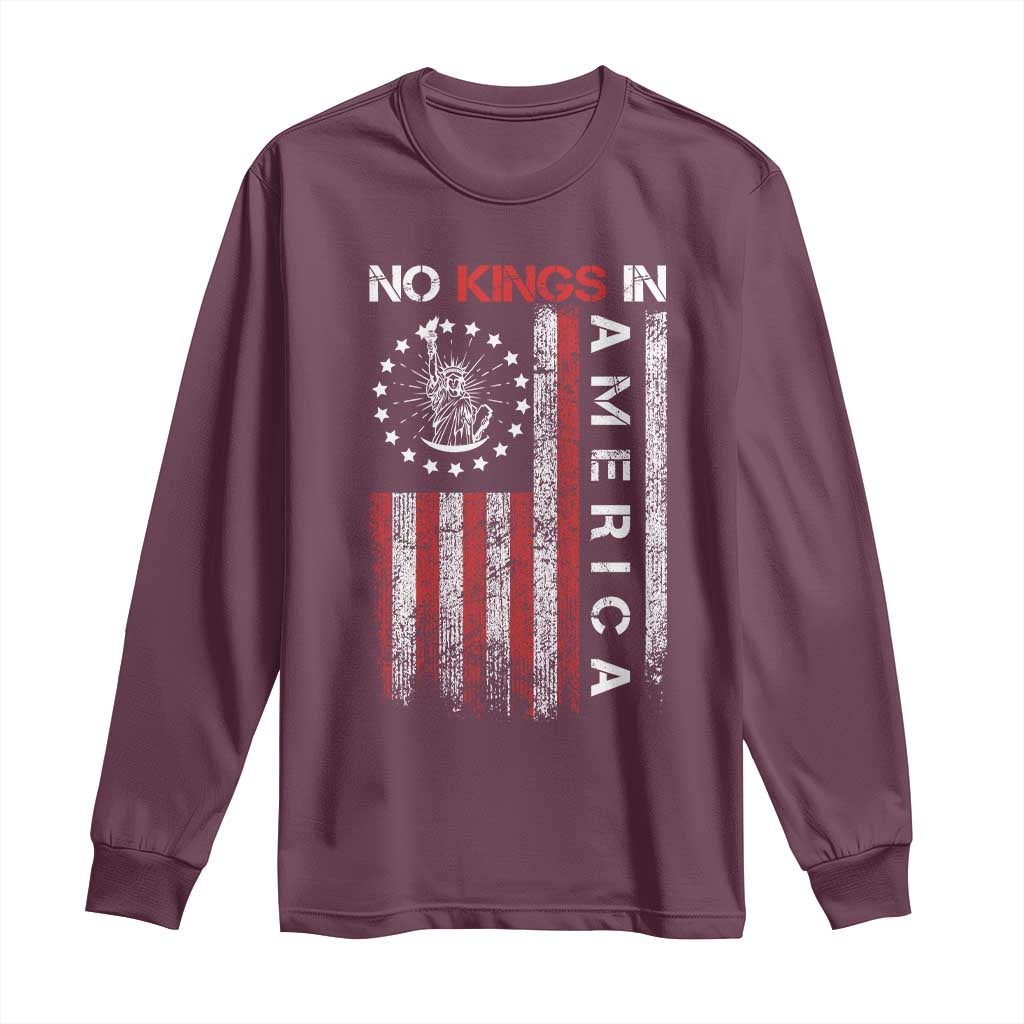 No Kings In America Long Sleeve Shirt Retro Freedom American Betsy Ross Flag TS02 Maroon Print Your Wear