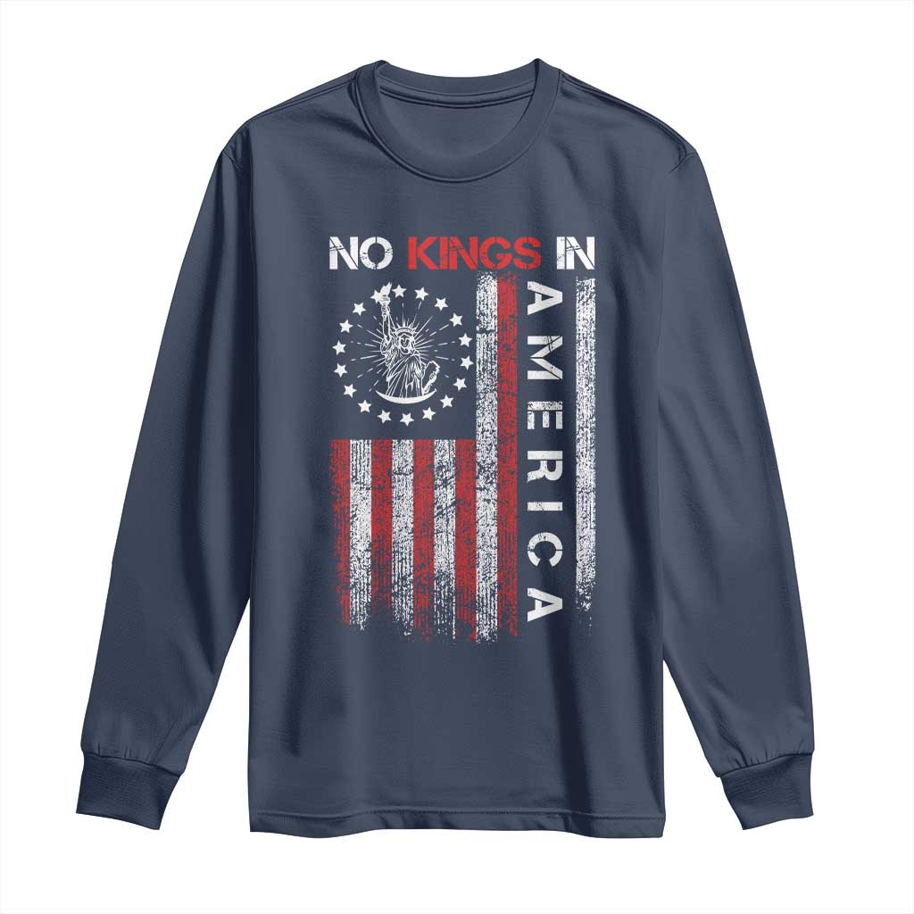 No Kings In America Long Sleeve Shirt Retro Freedom American Betsy Ross Flag TS02 Navy Print Your Wear