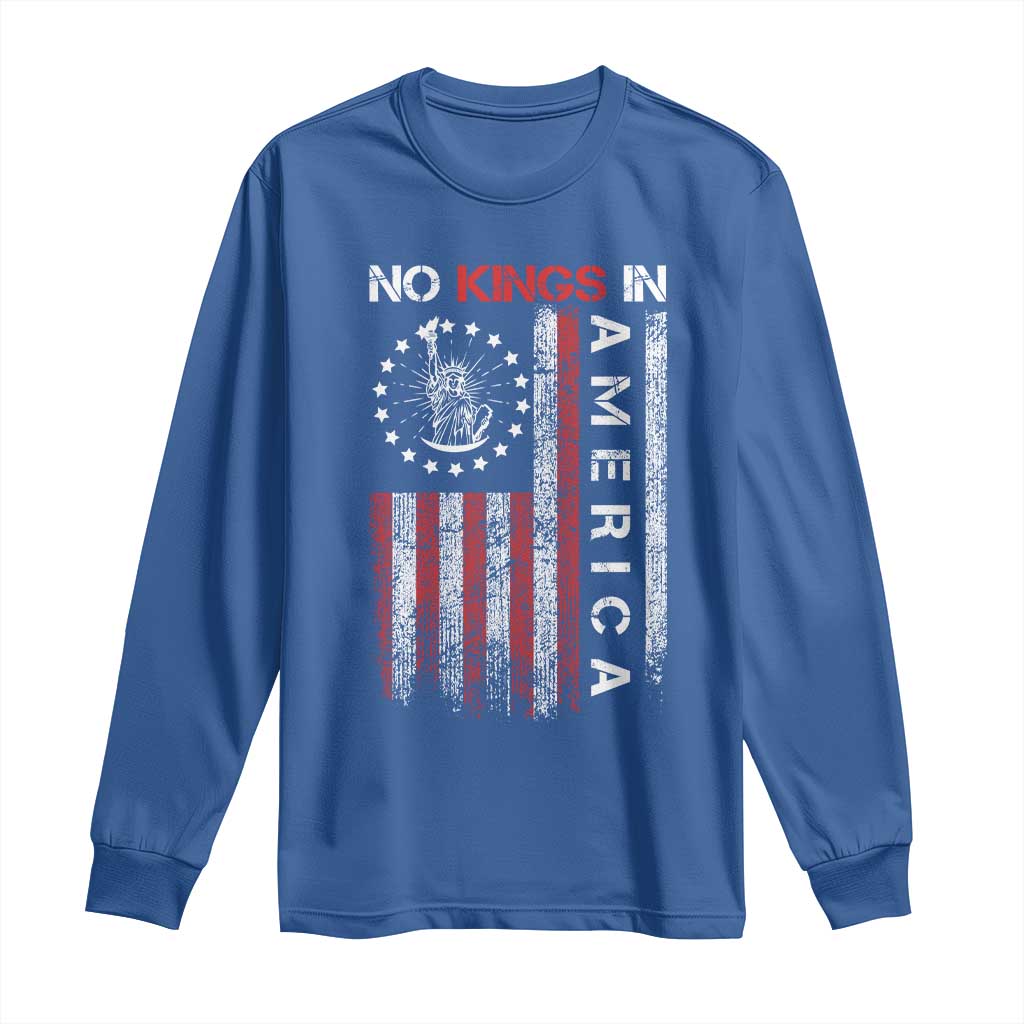 No Kings In America Long Sleeve Shirt Retro Freedom American Betsy Ross Flag TS02 Royal Blue Print Your Wear