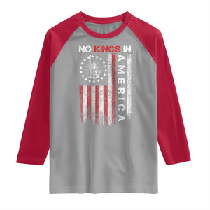 No Kings In America Raglan Shirt Retro Freedom American Betsy Ross Flag TS02 Sport Gray Red Print Your Wear