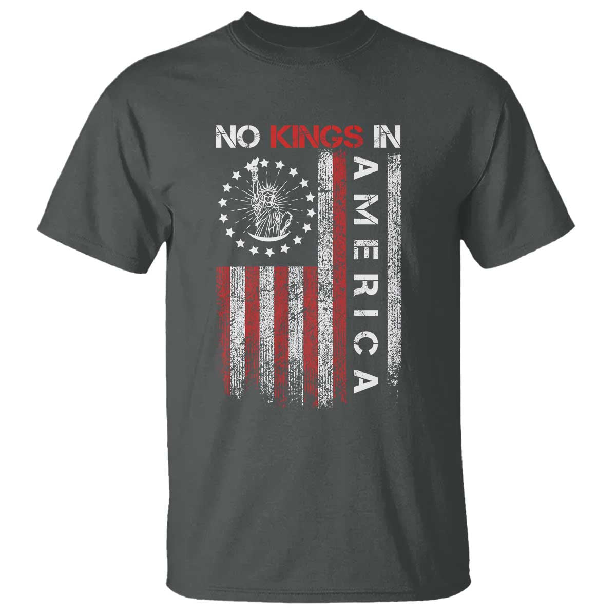 No Kings In America T Shirt Retro Freedom American Betsy Ross Flag TS02 Dark Heather Print Your Wear