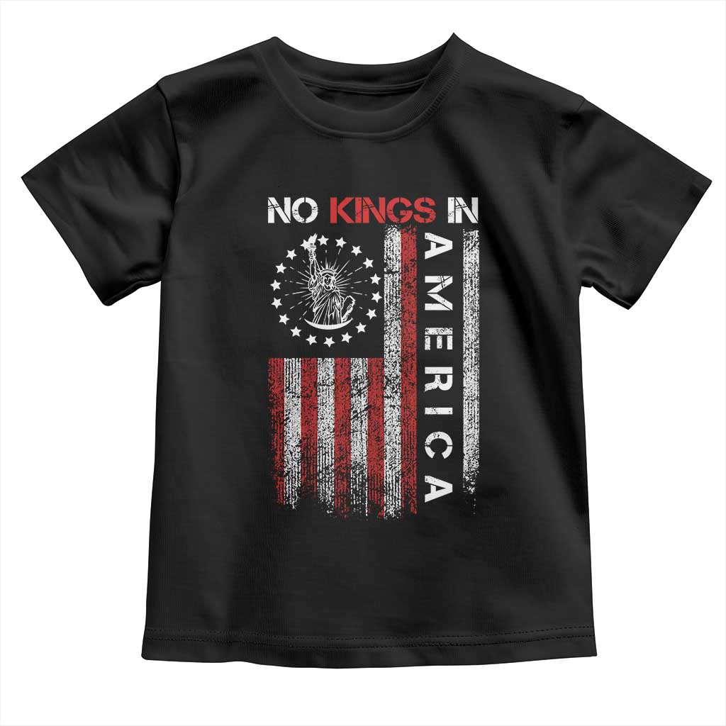 No Kings In America Toddler T Shirt Retro Freedom American Betsy Ross Flag TS02 Black Print Your Wear
