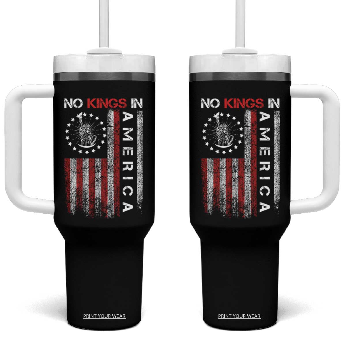 No Kings In America Tumbler With Handle Retro Freedom American Betsy Ross Flag TS02 One Size: 40 oz Black Print Your Wear
