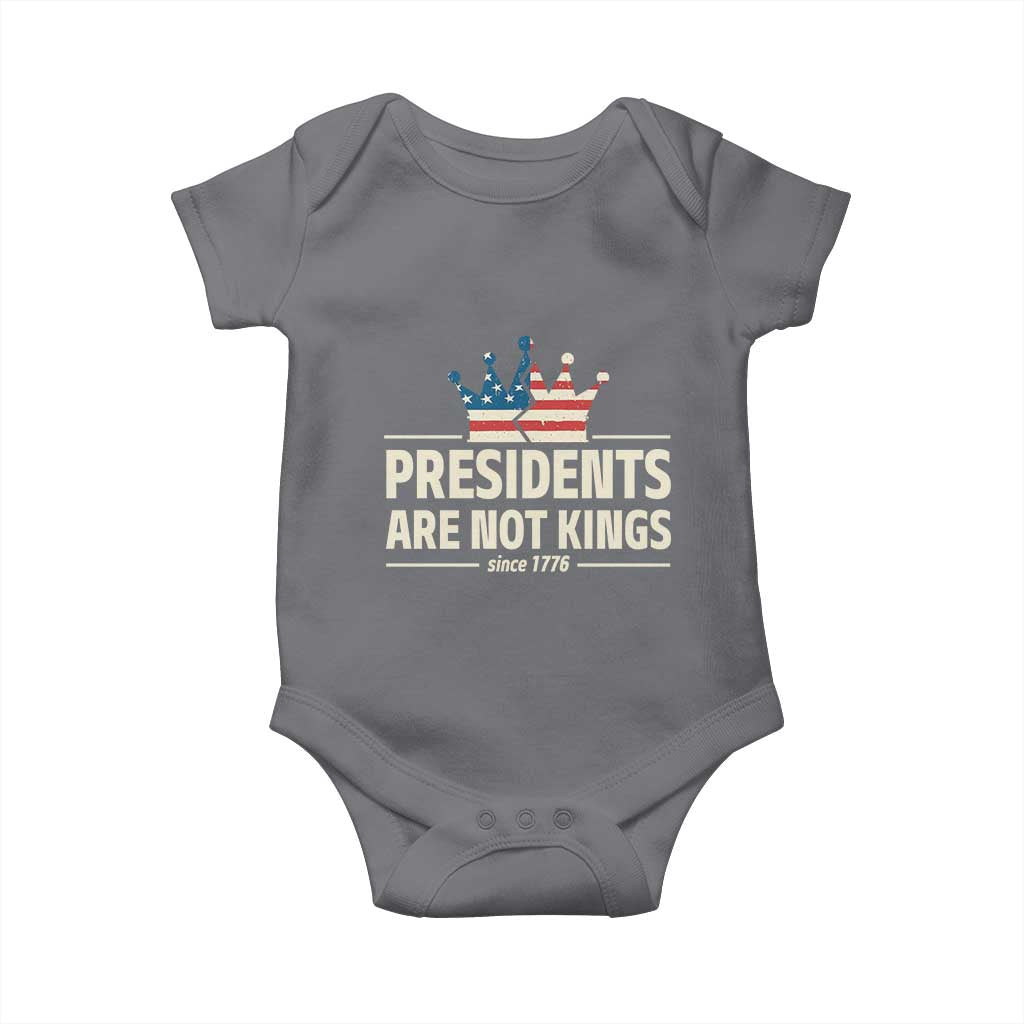 Presidents Are Not Kings Baby Onesie Since 1776 American Flag TS02 Charcoal Print Your Wear