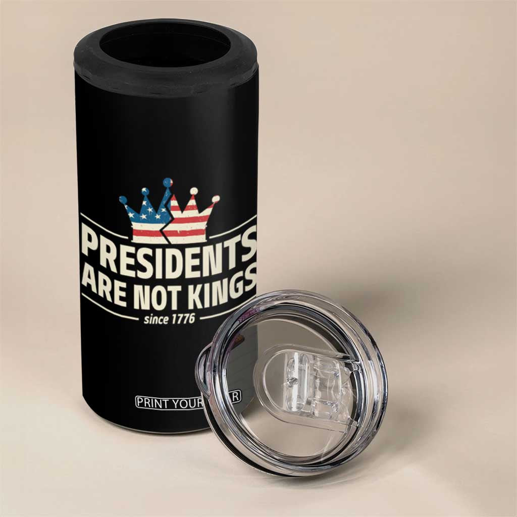 Presidents Are Not Kings 4 in 1 Can Cooler Tumbler Since 1776 American Flag TS02 Print Your Wear