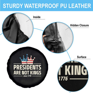Presidents Are Not Kings Spare Tire Cover Since 1776 American Flag TS02 Print Your Wear