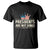 Presidents Are Not Kings T Shirt Since 1776 American Flag TS02 Black Print Your Wear