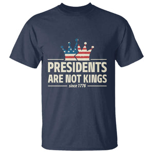 Presidents Are Not Kings T Shirt Since 1776 American Flag TS02 Navy Print Your Wear