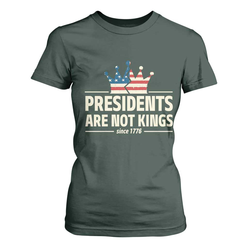 Presidents Are Not Kings T Shirt For Women Since 1776 American Flag TS02 Dark Forest Green Print Your Wear