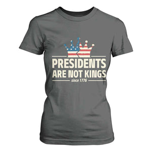 Presidents Are Not Kings T Shirt For Women Since 1776 American Flag TS02 Dark Heather Print Your Wear