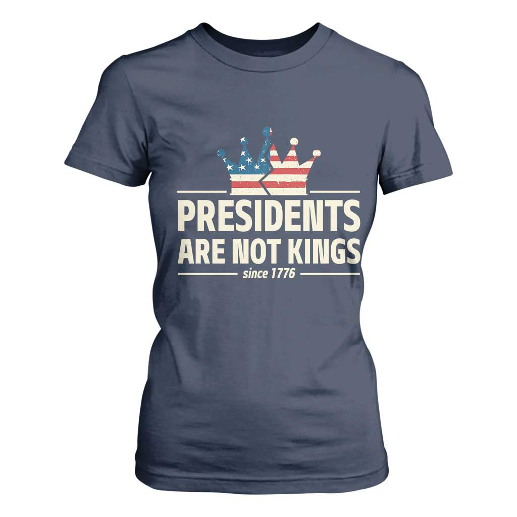 Presidents Are Not Kings T Shirt For Women Since 1776 American Flag TS02 Navy Print Your Wear