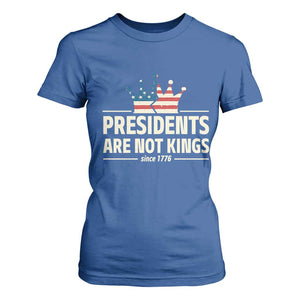 Presidents Are Not Kings T Shirt For Women Since 1776 American Flag TS02 Royal Blue Print Your Wear