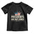 Presidents Are Not Kings Toddler T Shirt Since 1776 American Flag TS02 Black Print Your Wear