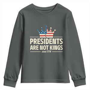 Presidents Are Not Kings Youth Sweatshirt Since 1776 American Flag TS02 Dark Heather Print Your Wear