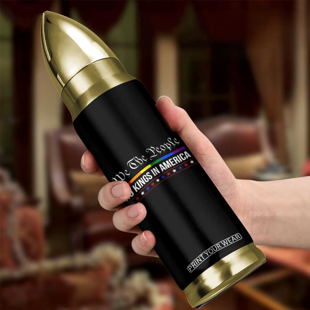 No Kings In America Bullet Tumbler We The People TS02 Print Your Wear