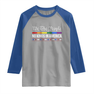 No Kings In America Raglan Shirt We The People TS02 Sport Gray Royal Print Your Wear