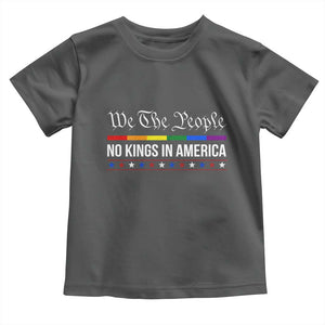 No Kings In America Toddler T Shirt We The People TS02 Dark Heather Print Your Wear