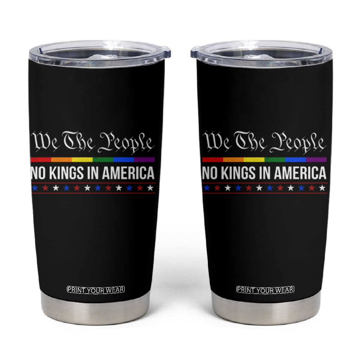 No Kings In America Tumbler Cup We The People TS02 Black Print Your Wear