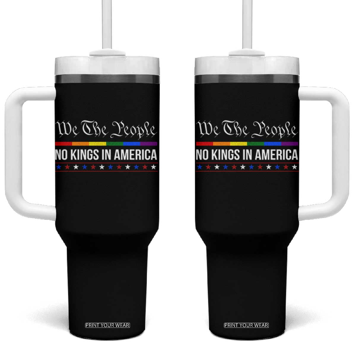 No Kings In America Tumbler With Handle We The People TS02 One Size: 40 oz Black Print Your Wear