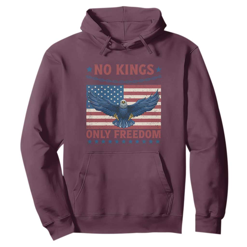 No Kings Only Freedom Hoodie American Flag Bald Eagle Retro Vintage TS02 Maroon Print Your Wear