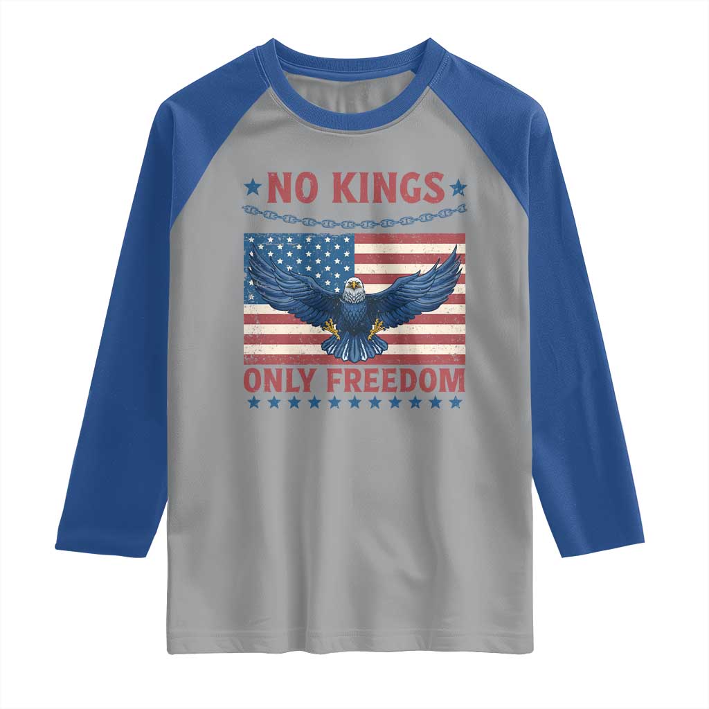 No Kings Only Freedom Raglan Shirt American Flag Bald Eagle Retro Vintage TS02 Sport Gray Royal Print Your Wear
