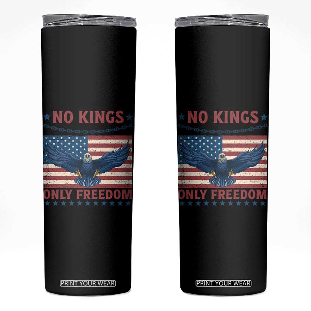 No Kings Only Freedom Skinny Tumbler American Flag Bald Eagle Retro Vintage TS02 Black Print Your Wear