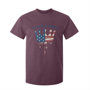 No Kings In America T Shirt For Kid Dripping Crown TS02 Maroon Print Your Wear