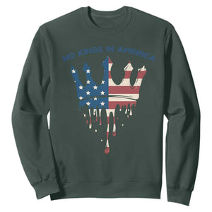No Kings In America Sweatshirt Dripping Crown TS02 Dark Forest Green Print Your Wear
